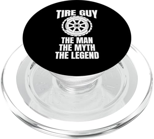 Tire Guy Wheel Rims Change Mechanic The Man The Myth PopSockets PopGrip für MagSafe von Reifenmonteur Reifenmann Reifen Wechseln