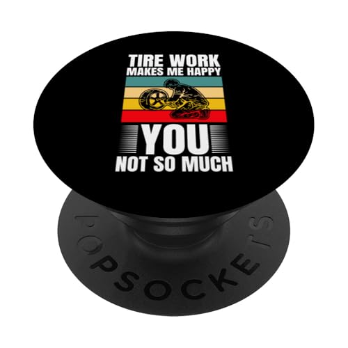 Tire Work Makes Me Happy Tire Guy PopSockets Klebender PopGrip von Reifenmonteur Reifenmann Reifen Wechseln