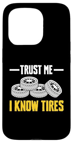 Turst Me I Know Tires Tire Guy Hülle für iPhone 15 Pro Turst Me I Know Tires Tire Guy Hülle für iPhone 15 Pro von Reifenmonteur Reifenmann Reifen Wechseln