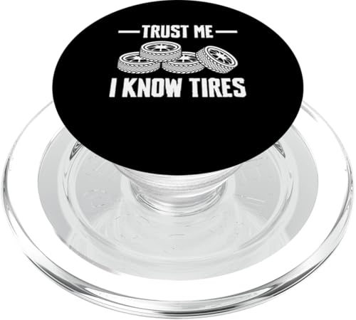 Turst Me I Know Tires Tire Guy PopSockets PopGrip für MagSafe von Reifenmonteur Reifenmann Reifen Wechseln