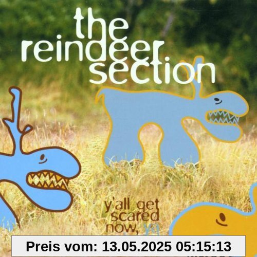 Y All Get Scared Now,Ya Hear! Y All Get Scared Now,Ya Hear! von Reindeer Section