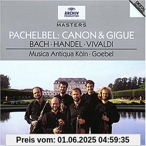 Archiv Masters - Pachelbel / Bach / Händel / Vivaldi Archiv Masters - Pachelbel / Bach / Händel / Vivaldi von Reinhard Goebel