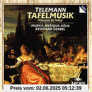 Tafelmusik in Drei Teilen von Reinhard Goebel