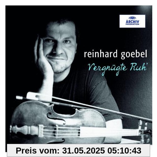 Vergnügte Ruh'-Barock-Highlights Vergnügte Ruh'-Barock-Highlights von Reinhard Goebel