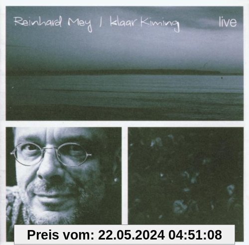 Klaar Kiming (Live) von Reinhard Mey