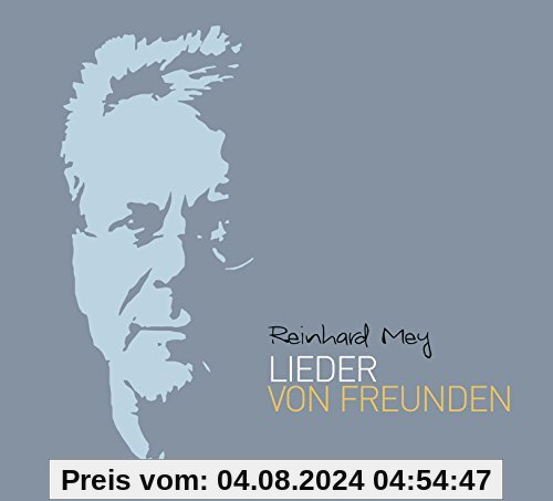 Lieder von Freunden von Reinhard Mey