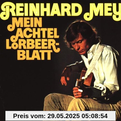 Mein Achtel Lorbeerblatt von Reinhard Mey