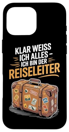 Klar Weiss Ich Alles Ich Bin Der Reiseleiter Hülle für iPhone 16 Pro Max Klar Weiss Ich Alles Ich Bin Der Reiseleiter Hülle für iPhone 16 Pro Max von Reiseleiter Tourismus Guide Underground Reisen