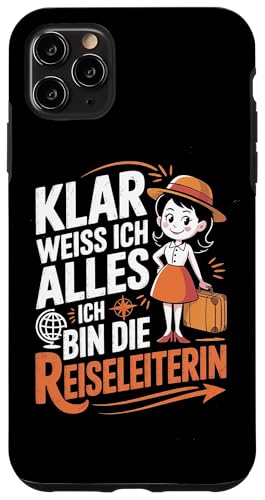 Klar Weiß Ich Alles Ich Bin Die Reiseleiterin Hülle für iPhone 11 Pro Max Klar Weiß Ich Alles Ich Bin Die Reiseleiterin Hülle für iPhone 11 Pro Max von Reiseleiter Tourismus Guide Underground Reisen