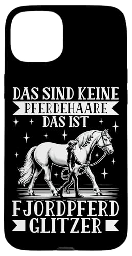 Das Sind Keine Pferdehaare Das Ist Fjordpferd Glitzer Reiten Hülle für iPhone 15 Plus Das Sind Keine Pferdehaare Das Ist Fjordpferd Glitzer Reiten Hülle für iPhone 15 Plus von Reitsport Reiter Pferdesport Enthusiasten Frauen