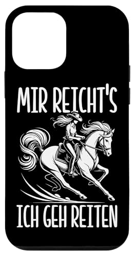 Mir Reicht's Ich Geh Reiten Pferdereiter Pferd Liebhaber Hülle für iPhone 12 mini von Reitsport Reiter Pferdesport Enthusiasten Frauen