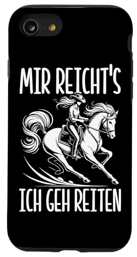 Mir Reicht's Ich Geh Reiten Pferdereiter Pferd Liebhaber Hülle für iPhone SE (2020) / 7 / 8 von Reitsport Reiter Pferdesport Enthusiasten Frauen