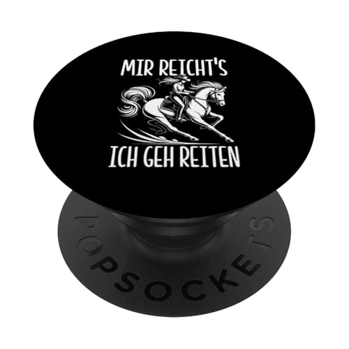 Mir Reicht's Ich Geh Reiten Pferdereiter Pferd Liebhaber PopSockets Klebender PopGrip Mir Reicht's Ich Geh Reiten Pferdereiter Pferd Liebhaber PopSockets Klebender PopGrip von Reitsport Reiter Pferdesport Enthusiasten Frauen