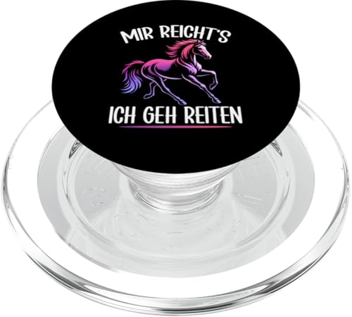 Mir Reicht's Ich Geh Reiten Pferdereiter Pferde Mädchen PopSockets PopGrip für MagSafe Mir Reicht's Ich Geh Reiten Pferdereiter Pferde Mädchen PopSockets PopGrip für MagSafe von Reitsport Reiter Pferdesport Enthusiasten Frauen