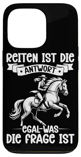 Reiten Ist Die Antwort Egal Was Die Frage Ist Reiterin Pferd Hülle für iPhone 13 Pro Reiten Ist Die Antwort Egal Was Die Frage Ist Reiterin Pferd Hülle für iPhone 13 Pro von Reitsport Reiter Pferdesport Enthusiasten Frauen