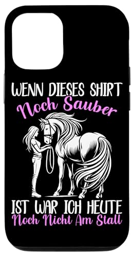 Wenn Dieses Shirt Noch Sauber Ist War Ich Heute Nicht Stall Hülle für iPhone 12/12 Pro Wenn Dieses Shirt Noch Sauber Ist War Ich Heute Nicht Stall Hülle für iPhone 12/12 Pro von Reitsport Reiter Pferdesport Enthusiasten Frauen