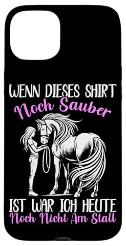 Wenn Dieses Shirt Noch Sauber Ist War Ich Heute Nicht Stall Hülle für iPhone 15 Plus Wenn Dieses Shirt Noch Sauber Ist War Ich Heute Nicht Stall Hülle für iPhone 15 Plus von Reitsport Reiter Pferdesport Enthusiasten Frauen