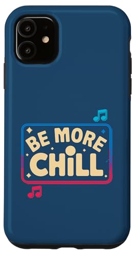 Seien Sie mehr kalt für Musikliebhaber -Stimmung Hülle für iPhone 11 von Relaxed Aesthetic Apparel for Music and Chill Fans