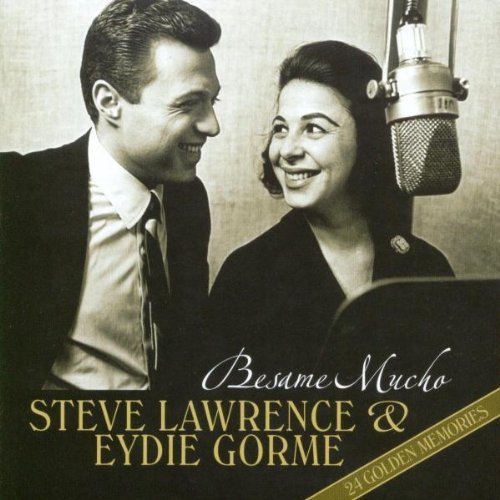 Besame Mucho - 24 Golden Memories by Steve Lawrence & Eydie Gorme Import edition (2007) Audio CD von Remember