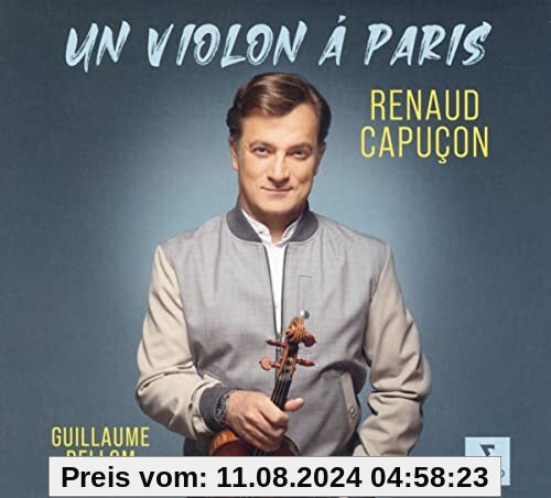 Un Violon À Paris von Renaud Capucon