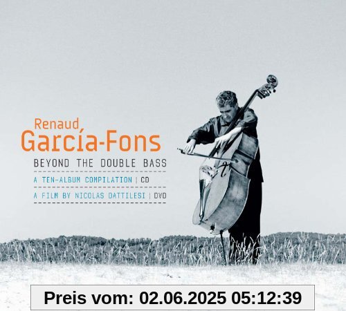 Beyond the Double Bass Beyond the Double Bass von Renaud Garcia-Fons