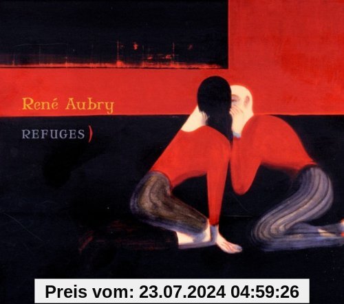 Refuges von Rene Aubry