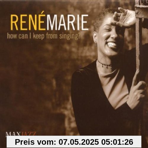 How Can You Keep from Singing? How Can You Keep from Singing? von Rene Marie