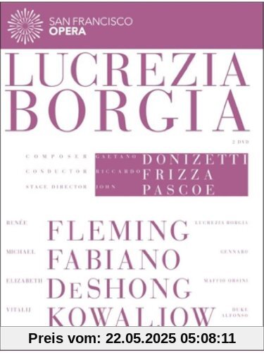 DONIZETTI: Lucrezia Borgia (San Francisco Opera, 2012) von Renée Fleming