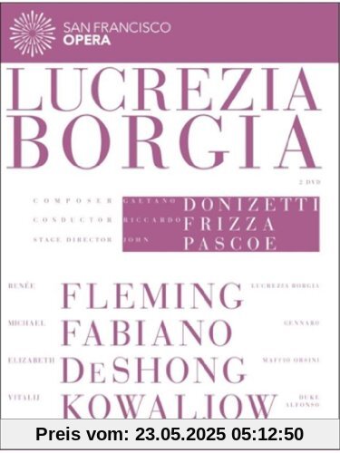 DONIZETTI: Lucrezia Borgia (San Francisco Opera, 2012) von Renée Fleming