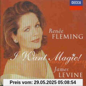 I Want Magic (Amerikanische Opernarien) von Renée Fleming