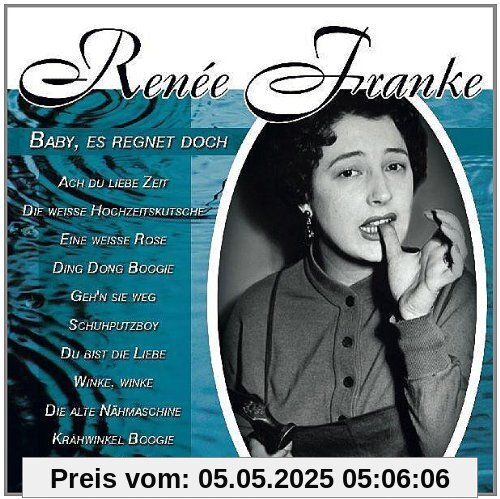 Baby,Es Regnet Doch von Renee Franke
