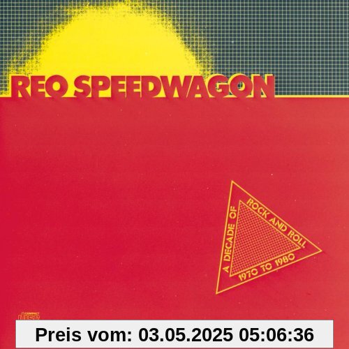 Decade of Rock&Roll von Reo Speedwagon