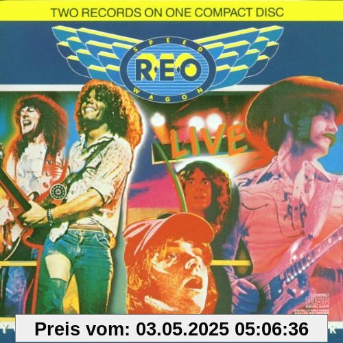 Live/You Get What... von Reo Speedwagon