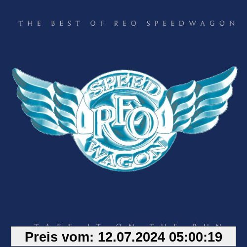 Take It On The Run - The Best Of REO Speedwagon von Reo Speedwagon