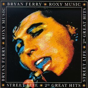 Street Life: 20 Great Hits by Ferry, Bryan, Roxy Music (1989) Audio CD von Reprise