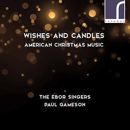 Wishes and Candles: American Music for Christmas von Resonus Classics (Naxos Deutschland Musik & Video Vertriebs-)
