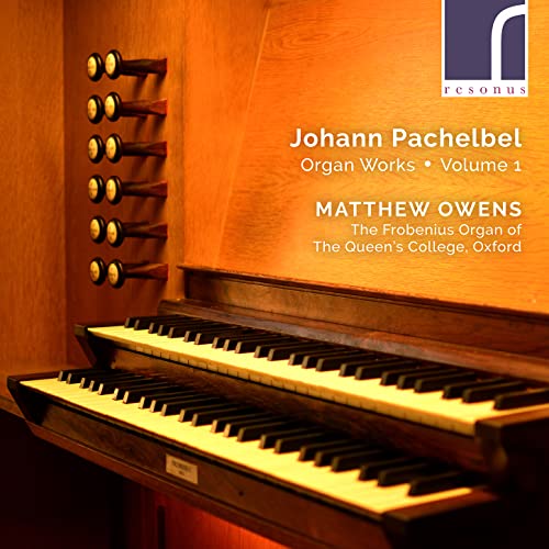 Johann Pachelbel: Organ Works Vol. 1 von Resonus-Klassiker