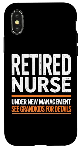 Krankenschwester im Ruhestand unter neuem Management siehe Enkelkinder für Details Hülle für iPhone X/XS Krankenschwester im Ruhestand unter neuem Management siehe Enkelkinder für Details Hülle für iPhone X/XS von Retired Time To Do What I Want RV Camping Products