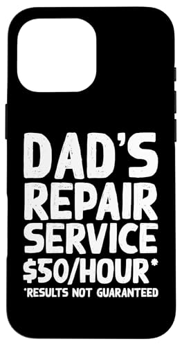 Lustiger Vatertag Dad's Repair Service Fix DIY Papa Daddy Hülle für iPhone 16 Pro Max von Retired Time To Do What I Want RV Camping Products