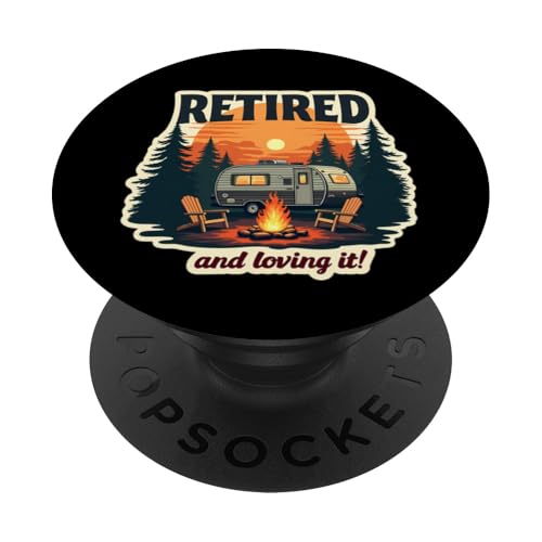 Zeit im Ruhestand, um zu tun, was ich will, Wohnmobil, Camping, Ruhestandscamper PopSockets Klebender PopGrip von Retired Time To Do What I Want RV Camping Products