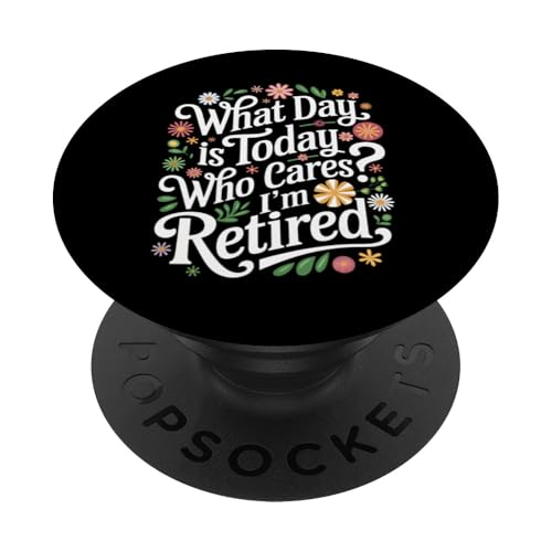 Ruhestand Welcher Tag ist heute Wen kümmert es, dass ich im Ruhestand bin PopSockets Klebender PopGrip Ruhestand Welcher Tag ist heute Wen kümmert es, dass ich im Ruhestand bin PopSockets Klebender PopGrip von Retirement Retired Pensioner Retiree