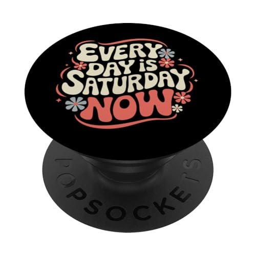 Ruhestand jeden Tag ist Samstag jetzt PopSockets Klebender PopGrip von Retirement Retired Pensioner Retiree