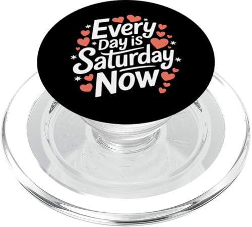 Ruhestand jeden Tag ist Samstag jetzt PopSockets PopGrip für MagSafe von Retirement Retired Pensioner Retiree