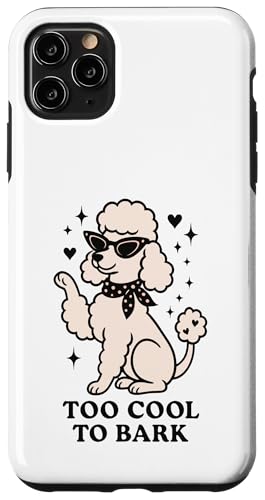 Too Cool To Bark Retro 50er Pudel Vibes Hülle für iPhone 11 Pro Max Too Cool To Bark Retro 50er Pudel Vibes Hülle für iPhone 11 Pro Max von Retro 50s Party Cool Vibes