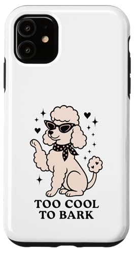Too Cool To Bark Retro 50er Pudel Vibes Hülle für iPhone 11 Too Cool To Bark Retro 50er Pudel Vibes Hülle für iPhone 11 von Retro 50s Party Cool Vibes