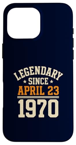 Legendary Since 23. April 1970, Awesome Birthday Funny Retro Hülle für iPhone 16 Pro Max von Retro April 1970 Birthday Shirt for Men & Women