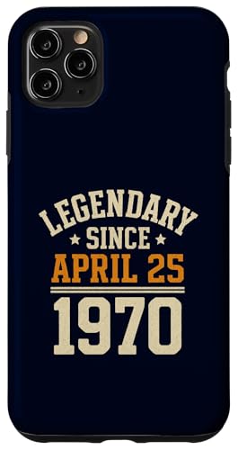Legendary Since 25. April 1970, Awesome Birthday Funny Retro Hülle für iPhone 11 Pro Max von Retro April 1970 Birthday Shirt for Men & Women