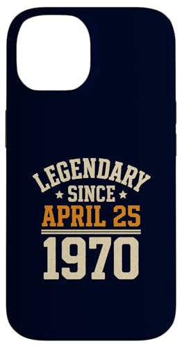 Legendary Since 25. April 1970, Awesome Birthday Funny Retro Hülle für iPhone 14 Legendary Since 25. April 1970, Awesome Birthday Funny Retro Hülle für iPhone 14 von Retro April 1970 Birthday Shirt for Men & Women