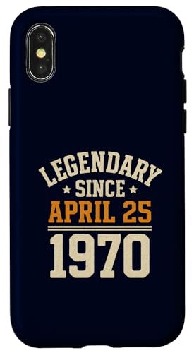 Legendary Since 25. April 1970, Awesome Birthday Funny Retro Hülle für iPhone X/XS Legendary Since 25. April 1970, Awesome Birthday Funny Retro Hülle für iPhone X/XS von Retro April 1970 Birthday Shirt for Men & Women