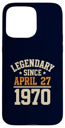 Legendary Since 27. April 1970, Awesome Birthday Funny Retro Hülle für iPhone 15 Pro Max von Retro April 1970 Birthday Shirt for Men & Women